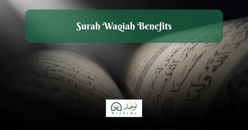 Surah Waqiah Benefits